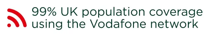 99% UK population coverage using the Vodafone network.